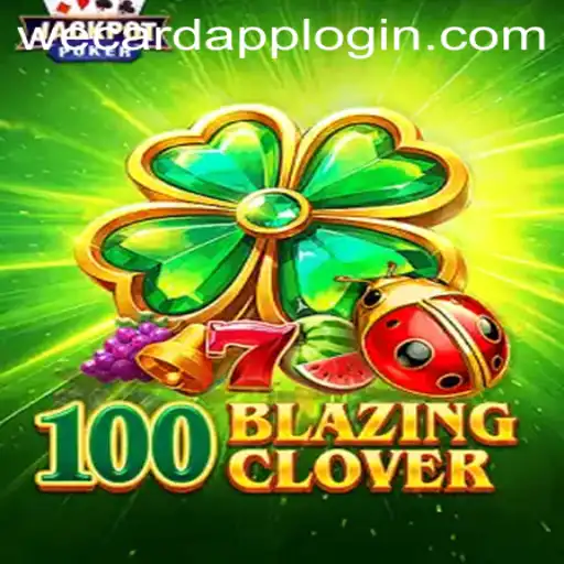 Discover the Thrills of 100BlazingClover with WeCard Login