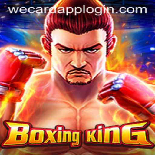BoxingKing: Revolutionizing Online Gaming with WeCard Login
