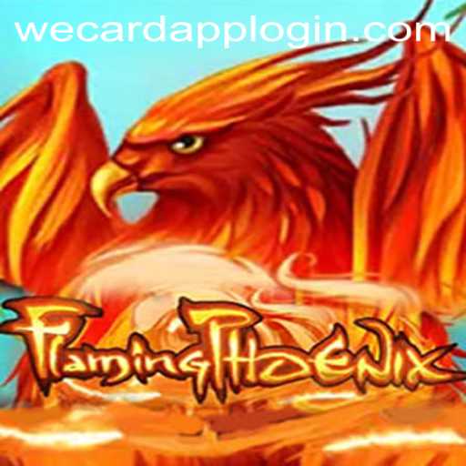 FlamingPhoenix: An Exciting New Era in Gaming ft. WeCard Login