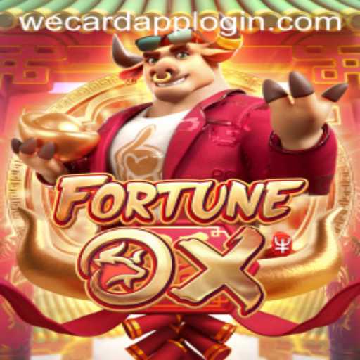 Exploring FortuneOx: An Engaging Experience with WeCard Login