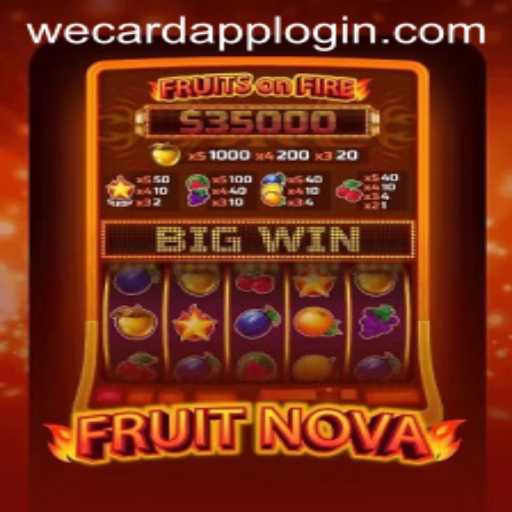 Exploring FruitNova: A Fresh Take on Puzzle Gaming with WeCard Login