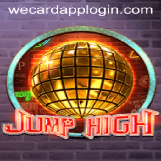 JumpHigh Game: An In-Depth Exploration of Rules and Introduction of WeCard Login