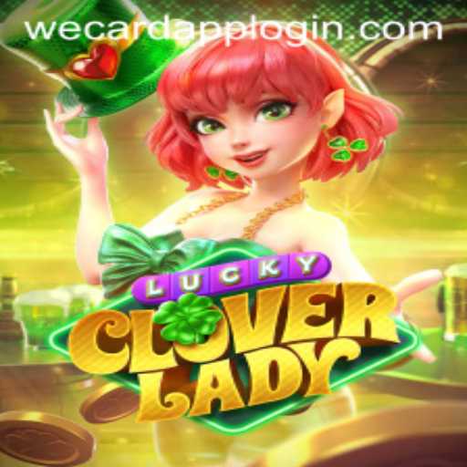 Discover the Enchanting World of LuckyCloverLady and Secure Your Experience with WeCard Login