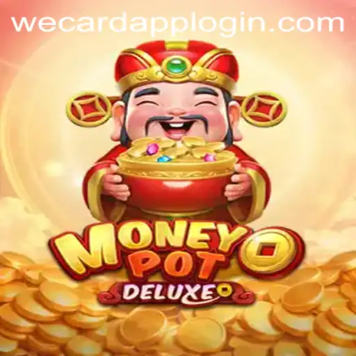 MoneyPotDELUXE: Embark on a Thrilling Gaming Experience with WeCard Login